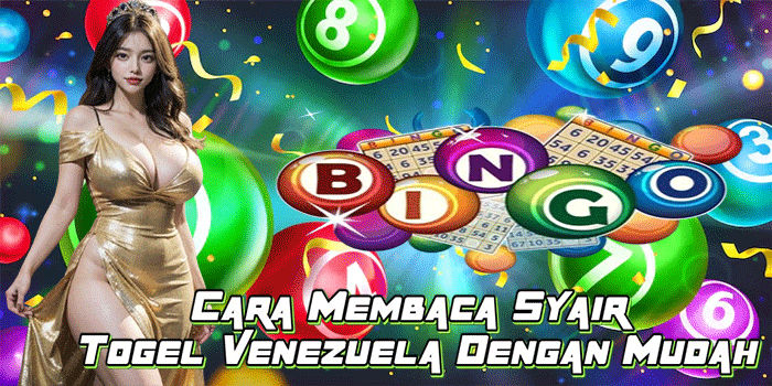 Cara Membaca Syair Togel Venezuela Dengan Mudah