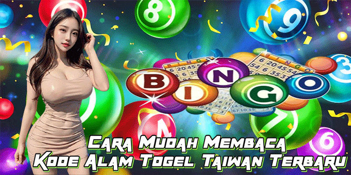 Cara Mudah Membaca Kode Alam Togel Taiwan Terbaru
