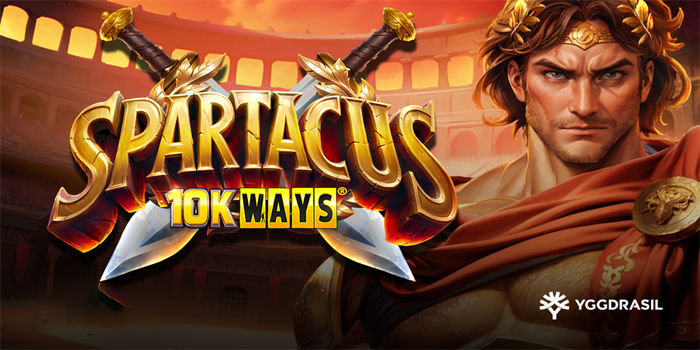 Panduan Menguasai Pola Terbaru Di Slot Spartacus 10K Ways