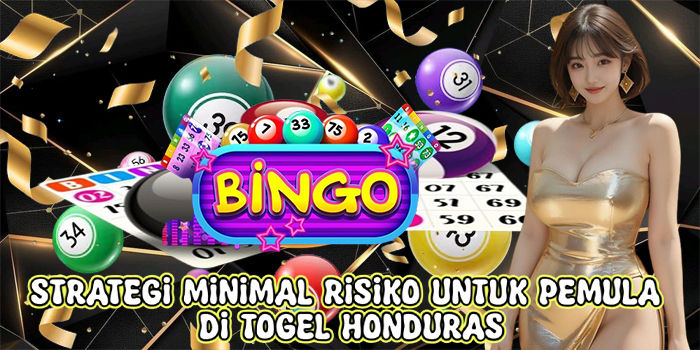 Strategi Minimal Risiko Untuk Pemula Di Togel Honduras