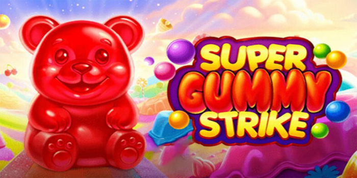 Rahasia Pro Player Menang Di Slot Super Gummy Strike