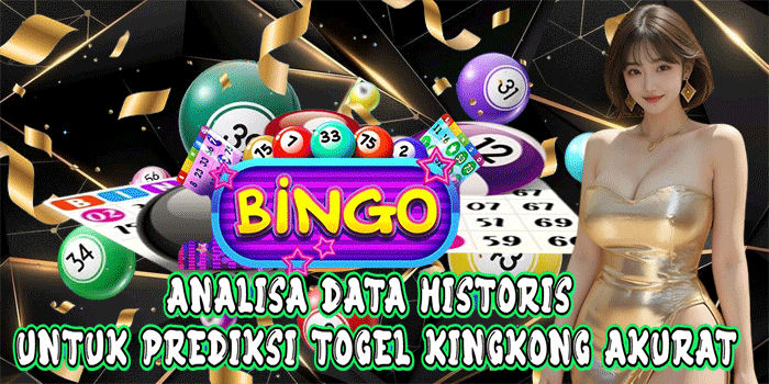 Analisa Data Historis Untuk Prediksi Togel Kingkong Akurat