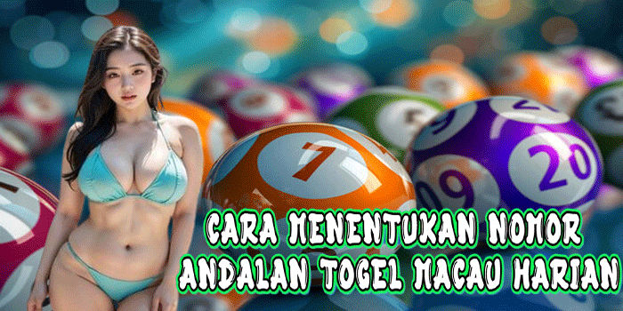 Cara Menentukan Nomor Andalan Togel Macau Harian