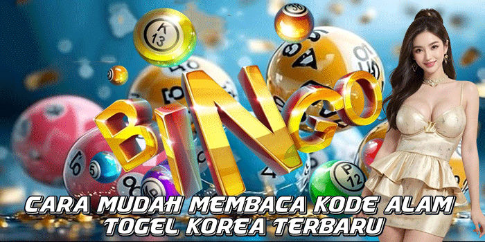 Cara Mudah Membaca Kode Alam Togel Korea Terbaru