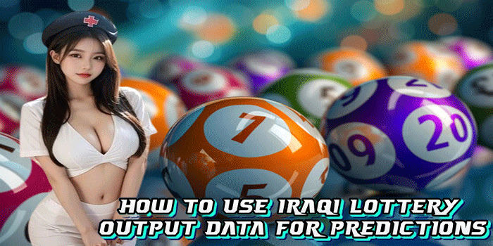 How To Use Iraqi Lottery Output Data For Predictions