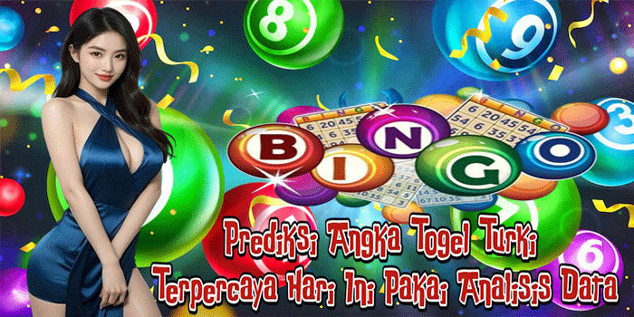 Prediksi Angka Togel Turki Terpercaya Hari Ini Pakai Analisis Data
