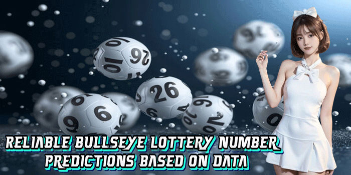Reliable Bullseye Lottery Number Predictions Based On Data