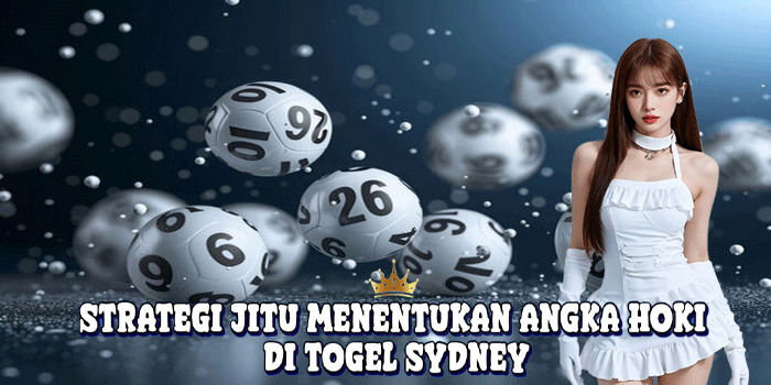 Strategi Jitu Menentukan Angka Hoki Di Togel Sydney