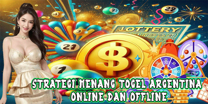 Strategi Menang Togel Argentina Online Dan Offline