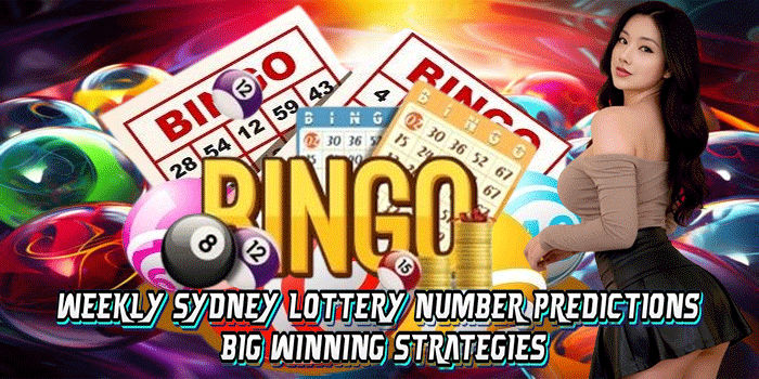 Weekly Sydney Lottery Number Predictions: Big Winning Strategies
