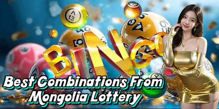 Best Combinations From Mongolia Lottery