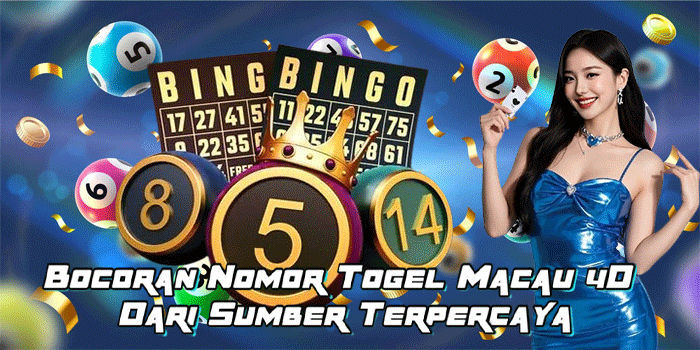 Bocoran Nomor Togel Macau 4D Dari Sumber Terpercaya