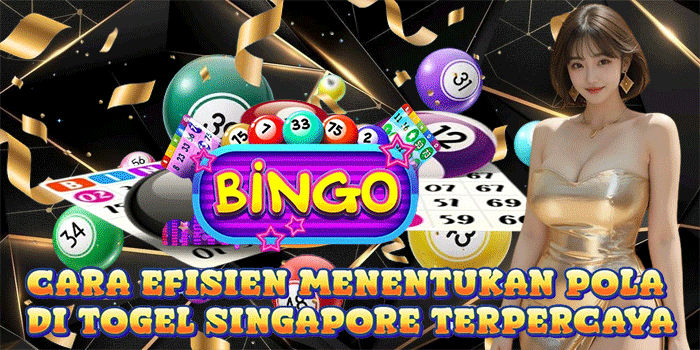 Cara Efisien Menentukan Pola Di Togel Singapore Terpercaya