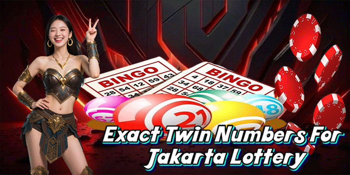 Exact Twin Numbers For Jakarta Lottery