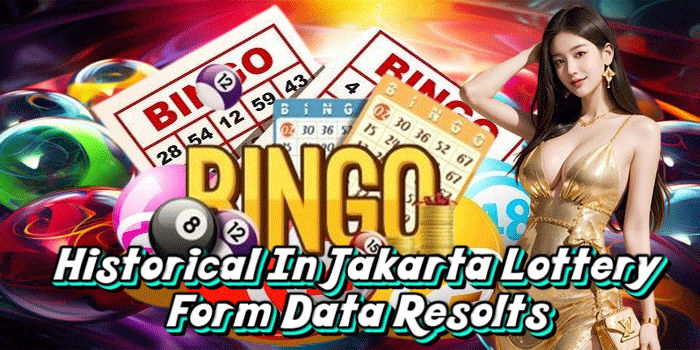 Historical In Jakarta Lottery Form Data Results