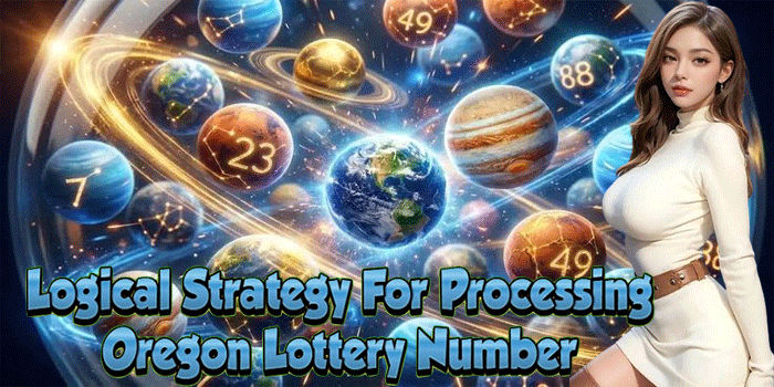 Logical Strategy For Processing Oregon Lottery Number 