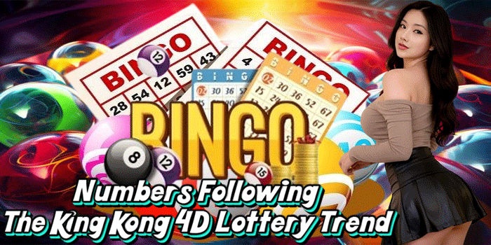 Numbers Following The King Kong 4D Lottery Trend