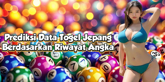 Prediksi Data Togel Jepang Berdasarkan Riwayat Angka