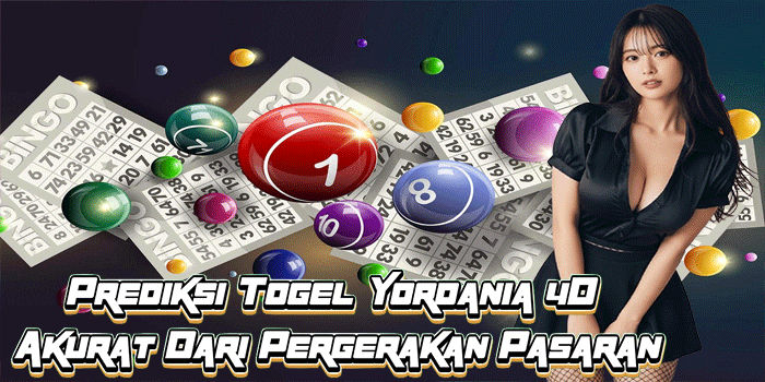 Prediksi Togel Yordania 4D Akurat Dari Pergerakan Pasaran