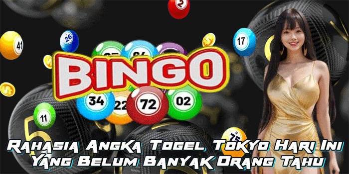 Rahasia Angka Togel Tokyo Hari Ini Yang Belum Orang Tahu