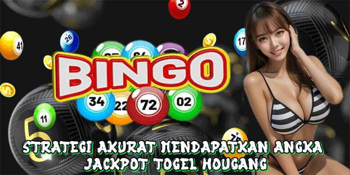 Strategi Akurat Mendapatkan Angka Jackpot Togel Hougang