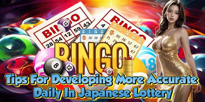 Tips For Developing More Accurate Daily In Japanese Lottery