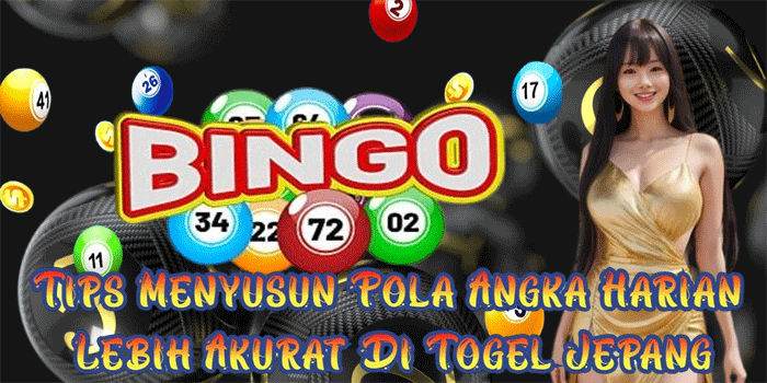 Tips Menyusun Pola Angka Harian Lebih Akurat Di Togel Jepang