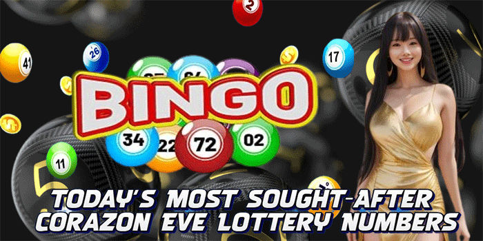 Today's Most Sought-After Corazon Eve Lottery Numbers