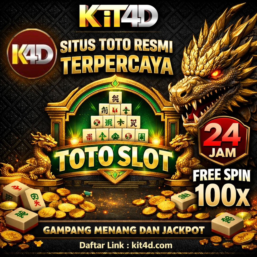 KIT4D ⁑ Bandar Resmi Toto Slot Online Akreditas Terbaik Hari Ini