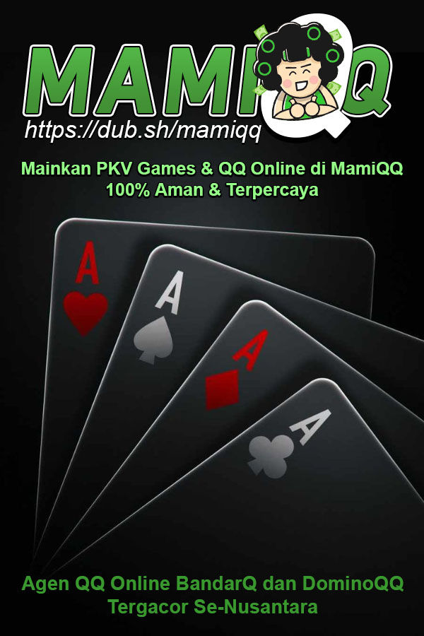 MamiQQ Situs Poker Domino BandarQ Online Terbaik dan Terpercaya