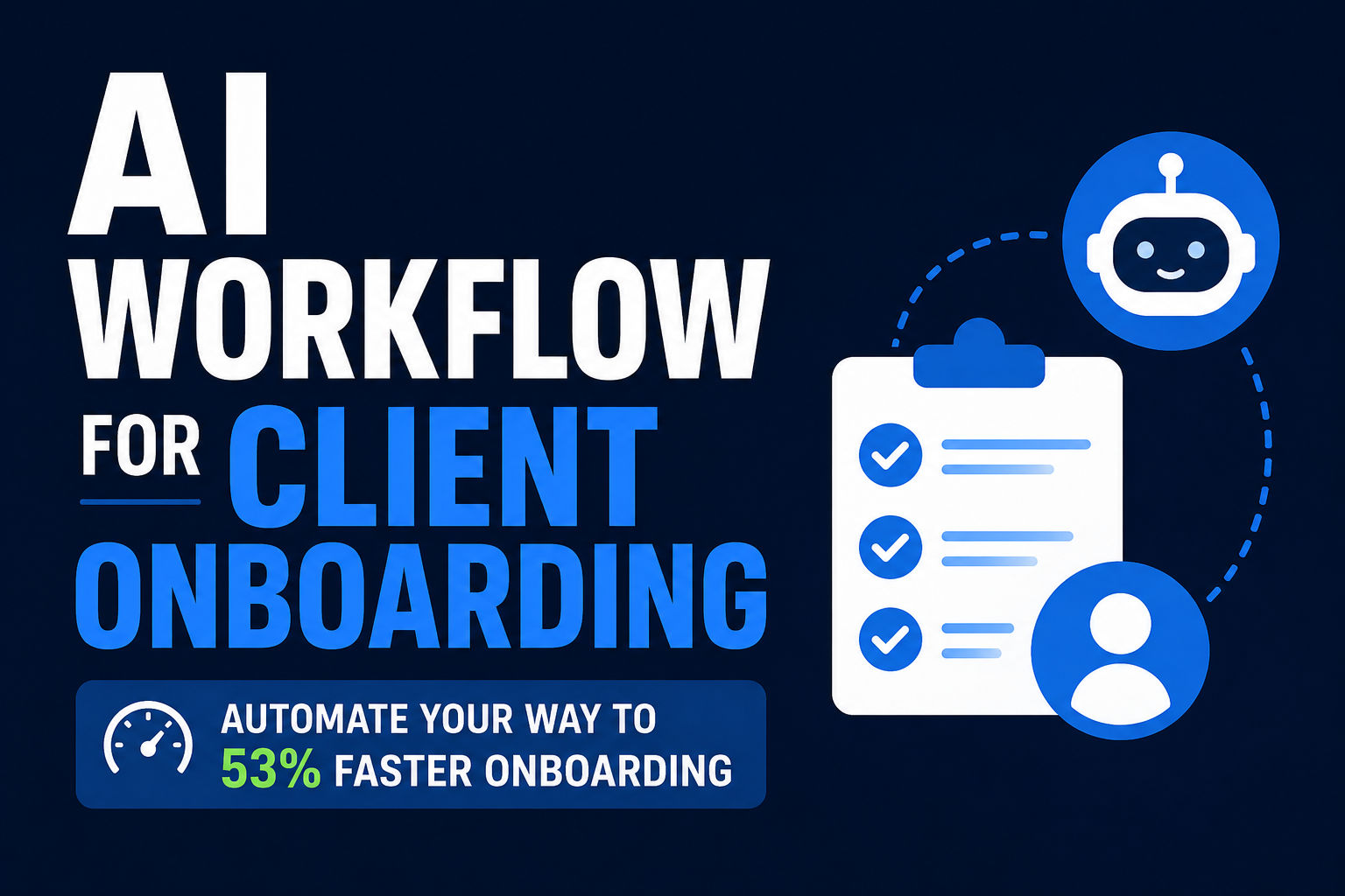 AI Client Onboarding Cuts Time by 53%