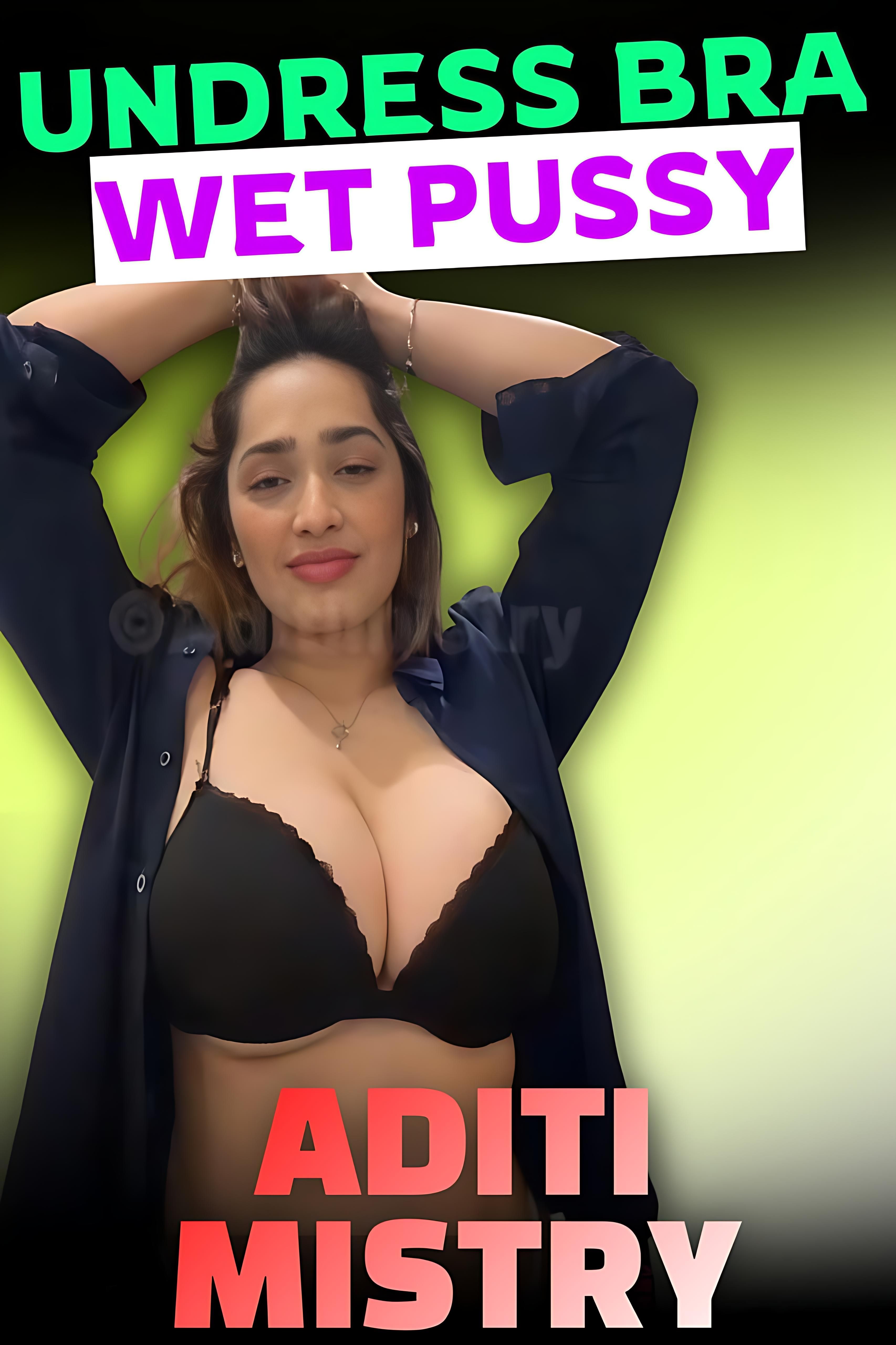 Aditi Mistry Wet Thongs and Undress Bra Exclusive Live