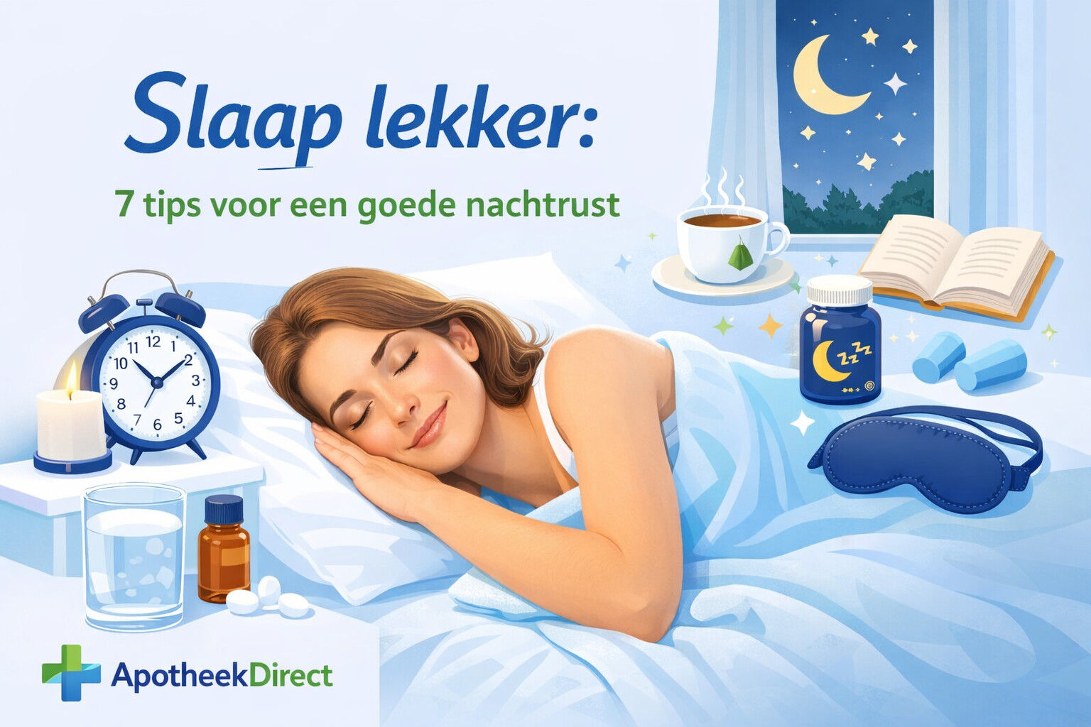 Slaap lekker: 7 tips voor een goede nachtrust