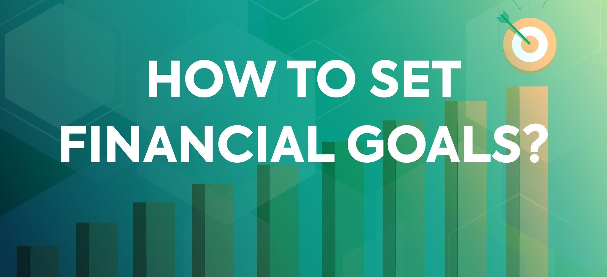 How to Set Financial Goals