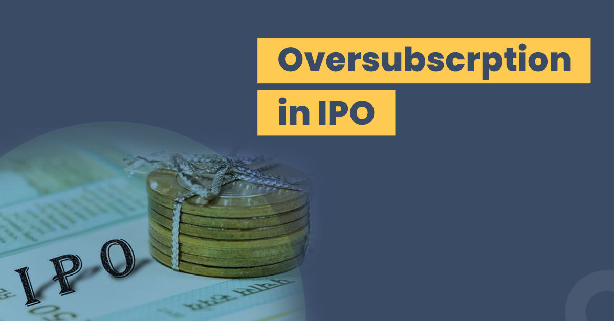 What is Oversubscription In IPO