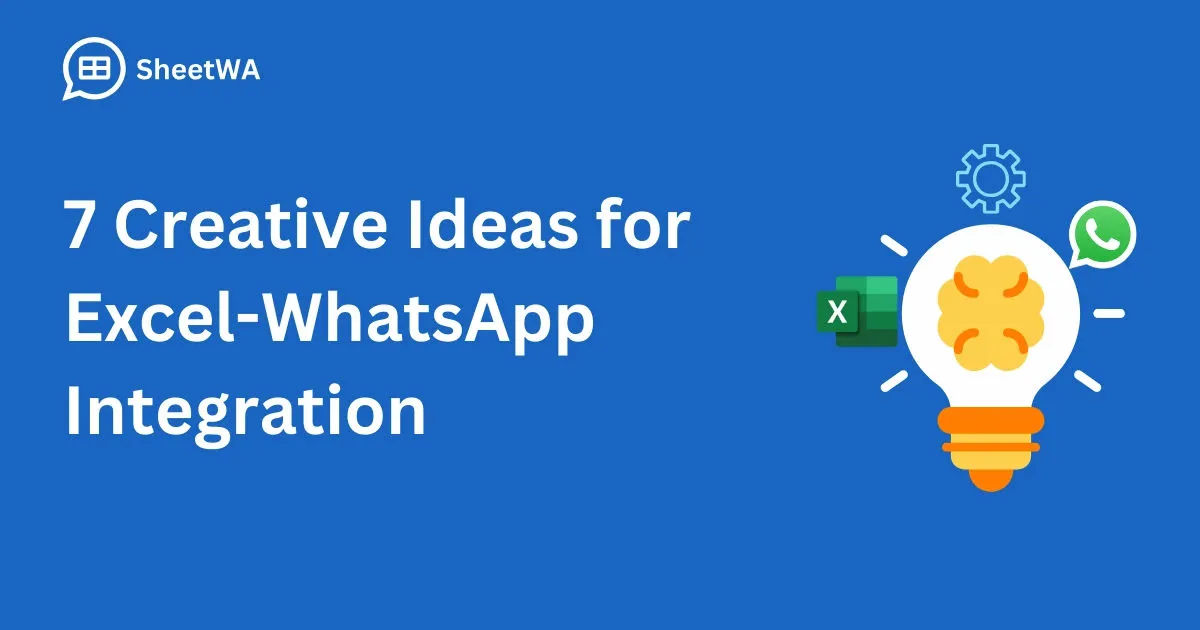 7 Creative Ideas for Excel-WhatsApp Integration