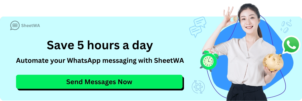 Automate WhatsApp Messaging by SheetWA
