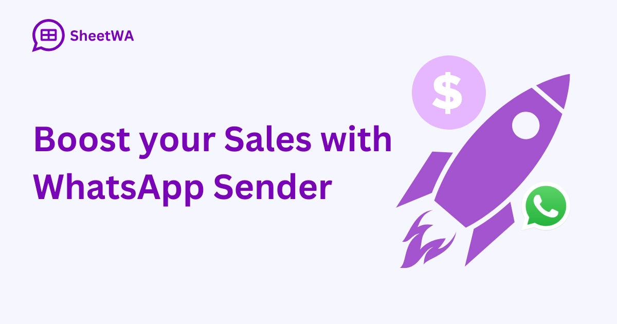 Boost your Sales with WhatsApp Sender | SheetWA