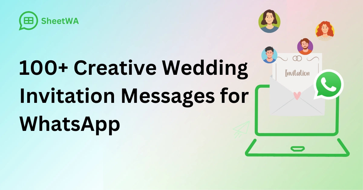 Creative Wedding Invitation Messages for WhatsApp with SheetWA