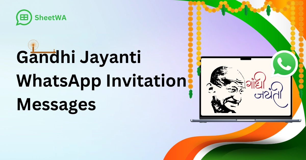 Gandhi Jayanti WhatsApp Invitation Messages by SheetWA