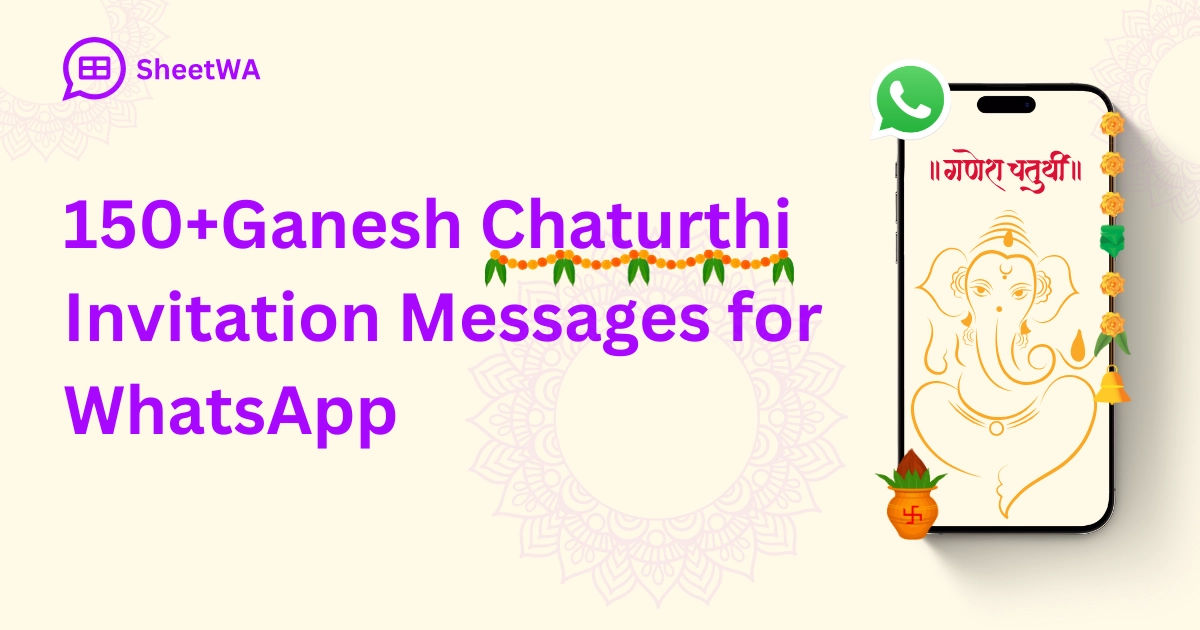Ganesh Chaturthi Invitation Messages for WhatsApp by SheetWA