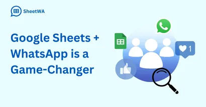 Google Sheets + WhatsApp is a Game-Changer | SheetWA
