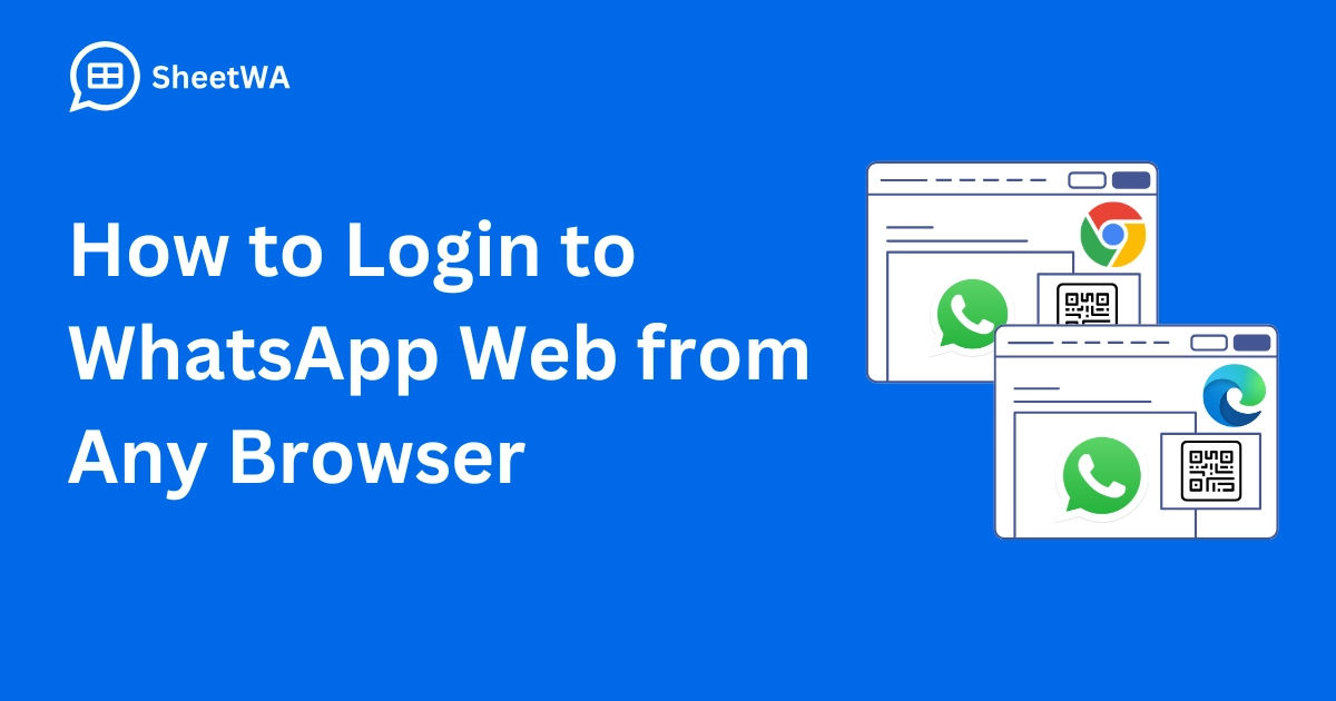How to Login to WhatsApp Web from Any Browser by SheetWA