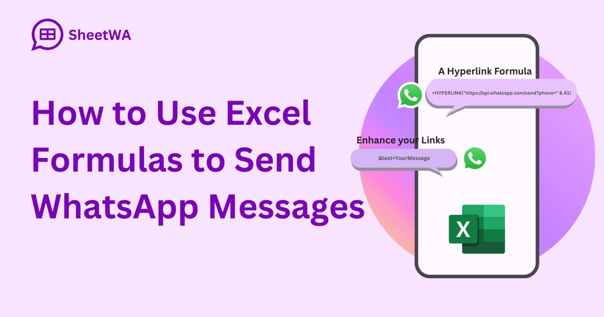 How to Use Excel Formulas to Send WhatsApp Messages with SheetWA