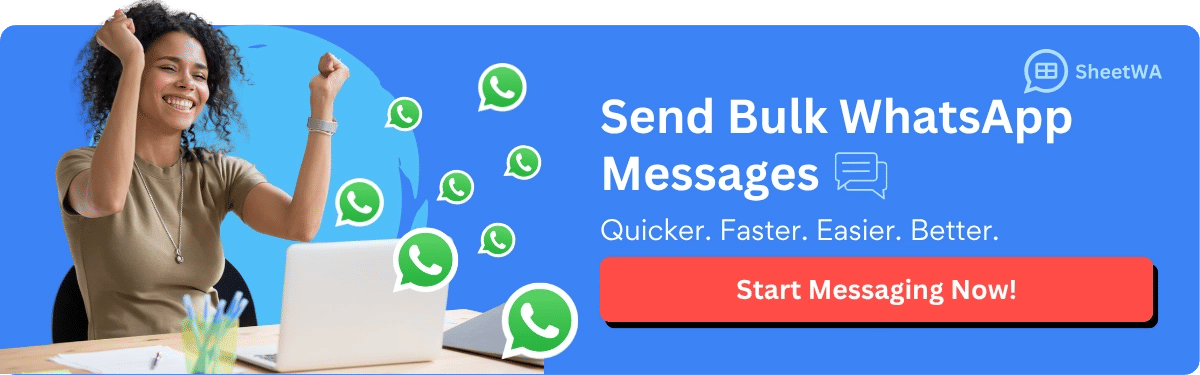 Send Bulk WhatsApp Messages use SheetWA