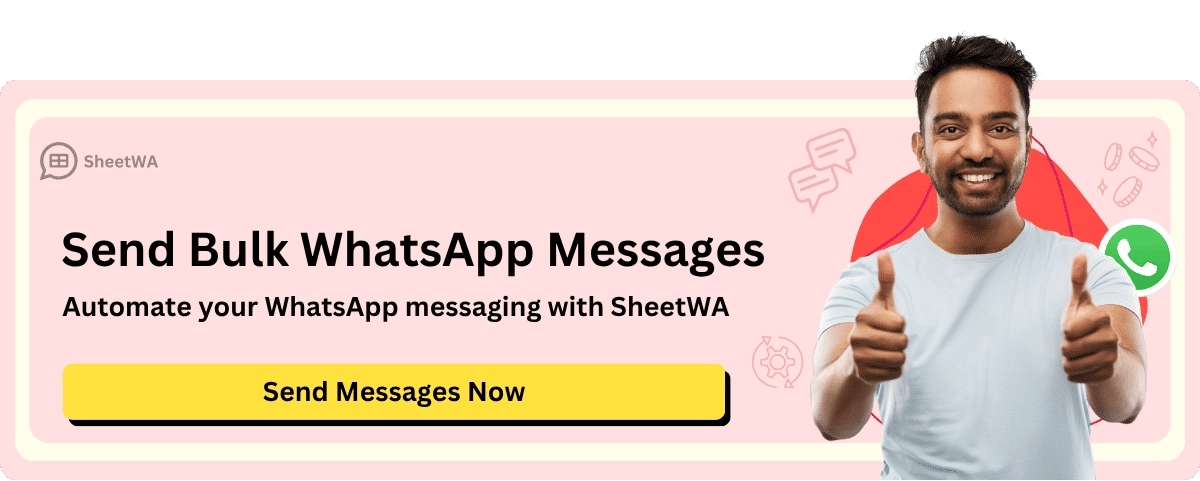 Send Bulk WhatsApp Messages with SheetWA