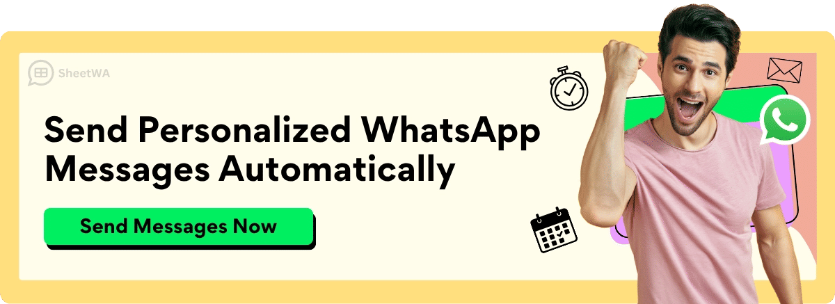 Send Personalized WhatsApp Messages Automatically with SheetWA