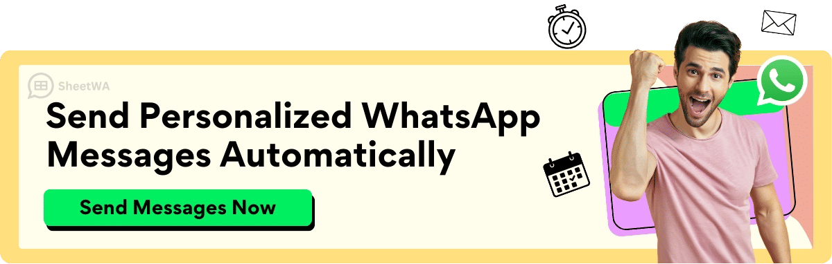 Send Personalized WhatsApp Messages Automatically with SheetWA