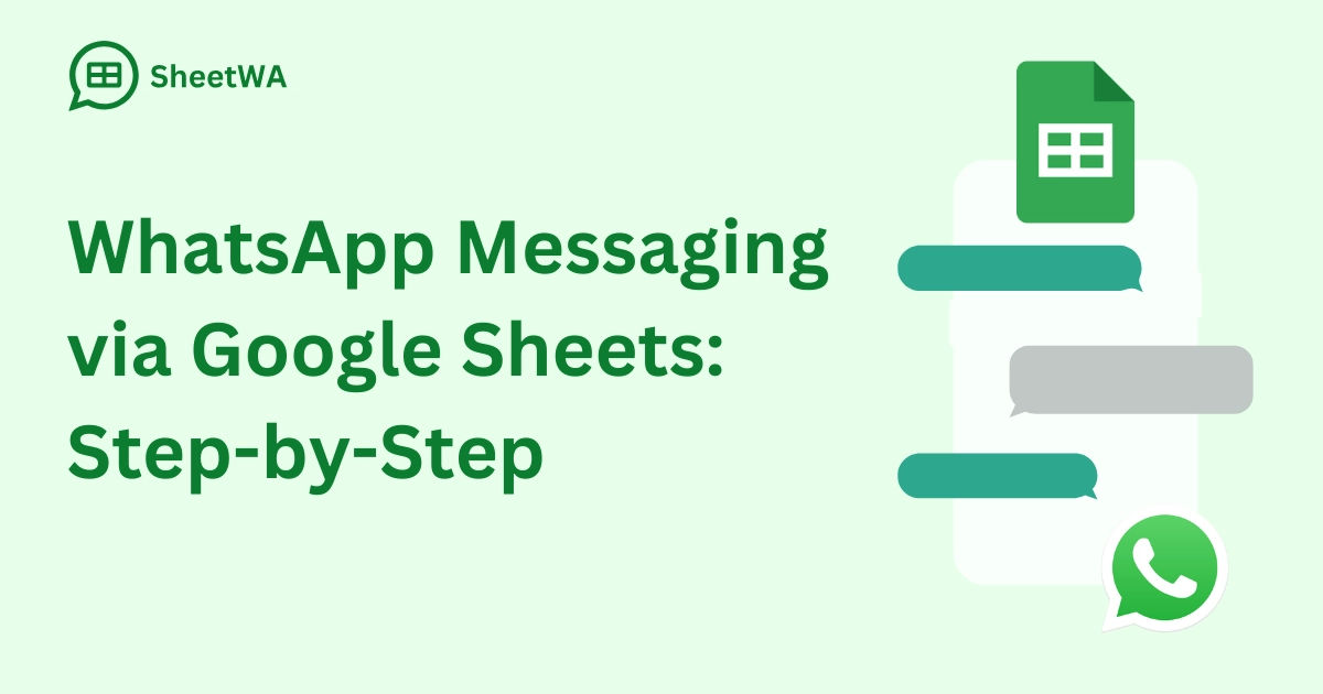 WhatsApp Messaging via Google Sheets. Step-by-Step | SheetWA