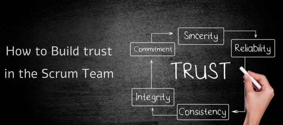 How to build trust in the Scrum Team?